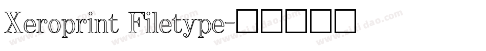 Xeroprint Filetype字体转换